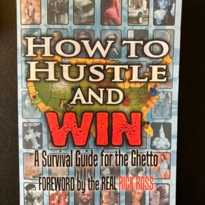 How to Hustle and Win (Pt.1)